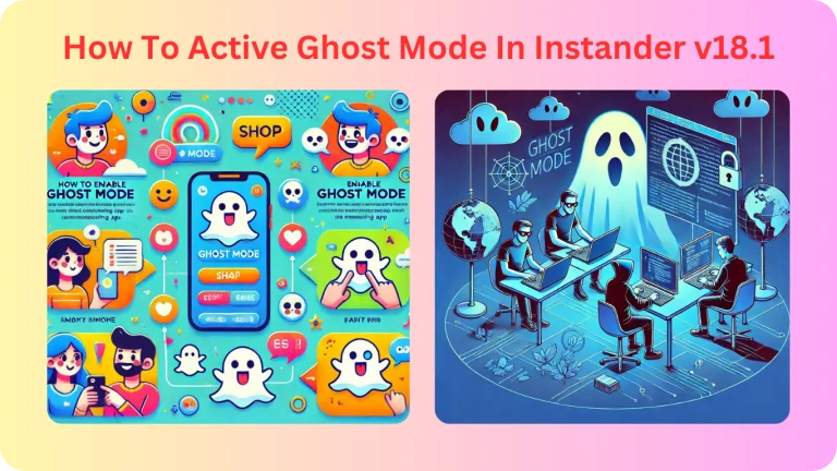 How To Active Ghost Mode In Instander v18.1